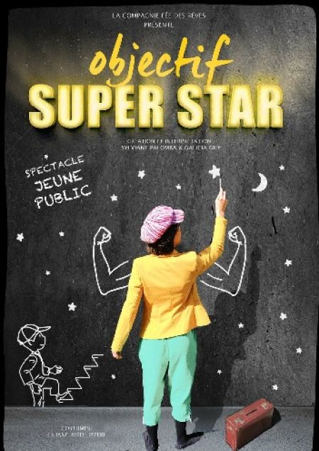 Objectif superstar