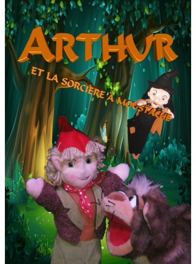 Arthur et la Sorcière à moustache