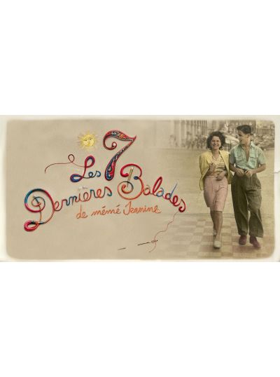 Les 7 dernières balades de mémé Jeanine