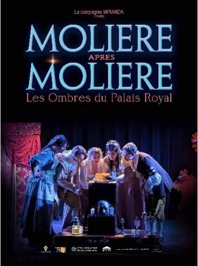 Molière après Molière - Les ombres du Palais Royal
